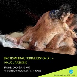 Erotismi tra Utopia e Distopia II