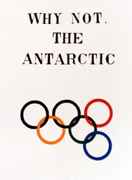 Why not, the Antarctic